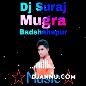 Garmi Badhal Hamar Bhojpuri DJ Remix Dj Suraj Mungra Badshahpur